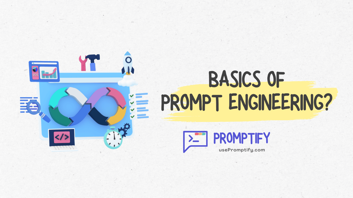 Basics of Prompt Engineering - Start with prompting your AI correctly